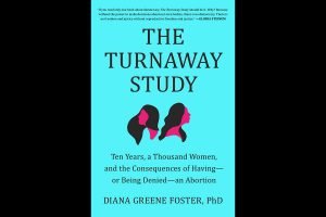 Read more about the article The Turnaway Study: An In-depth Examination of the Real-world Consequences for Women Being Denied Abortions