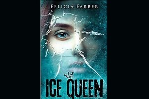 Read more about the article A Young Adult Novel with A Very Important Underlying Issue – Ice Queen by Felicia Farber