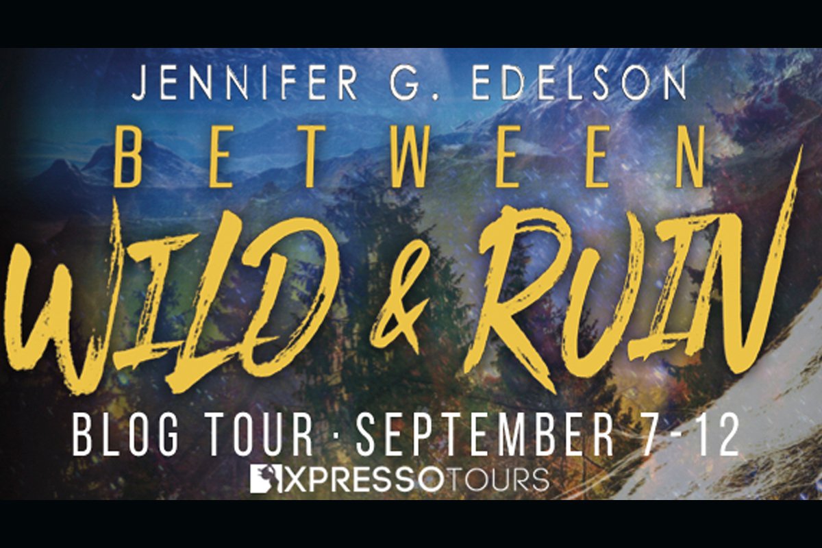 You are currently viewing Between Wild & Ruin by Jennifer G. Edelson