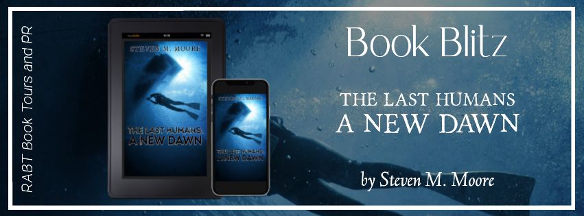 You are currently viewing The Last Humans: A New Dawn by Stephen M. Moore