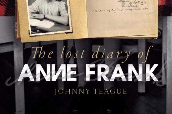 You are currently viewing The Lost Diary of Anne Frank by Johnny Teague