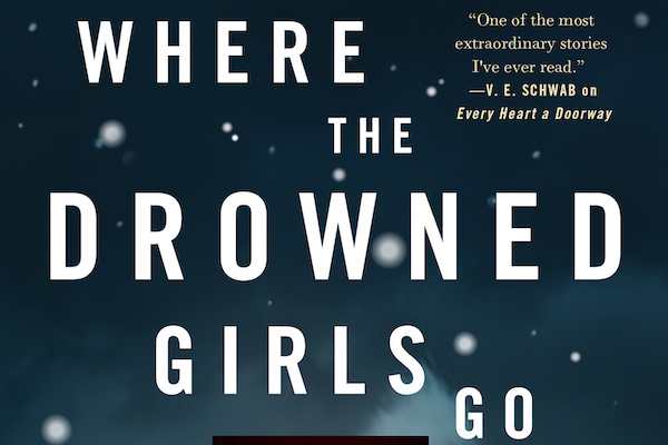 You are currently viewing Where the Drowned Girls Go by Seanan McGuire
