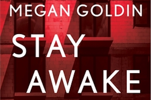 You are currently viewing Stay Awake by Megan Goldin