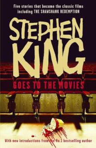 Stephen King Books In Order – Stephen King Goes to the Movies