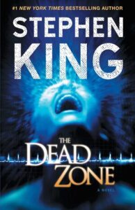 Stephen King Books In Order – The Dead Zone