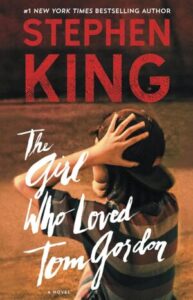 Stephen King Books In Order – The Girl Who Loved Tom Gordon