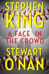 Stephen King Books In Order – A Face in the Crowd