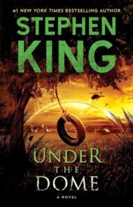 Stephen King Books In Order – Under the Dome