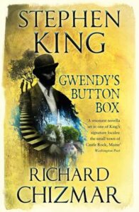 Stephen King Books In Order – Gwendy's Button Box