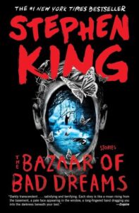 Stephen King Books In Order – The Bazaar of Bad Dreams